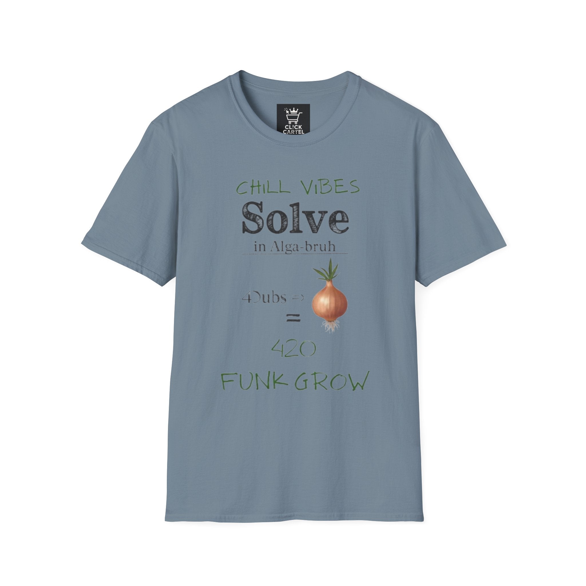 T-Shirt — "Chill Vibes Solve" Onion Graphic Tee (420 Funk Grow)