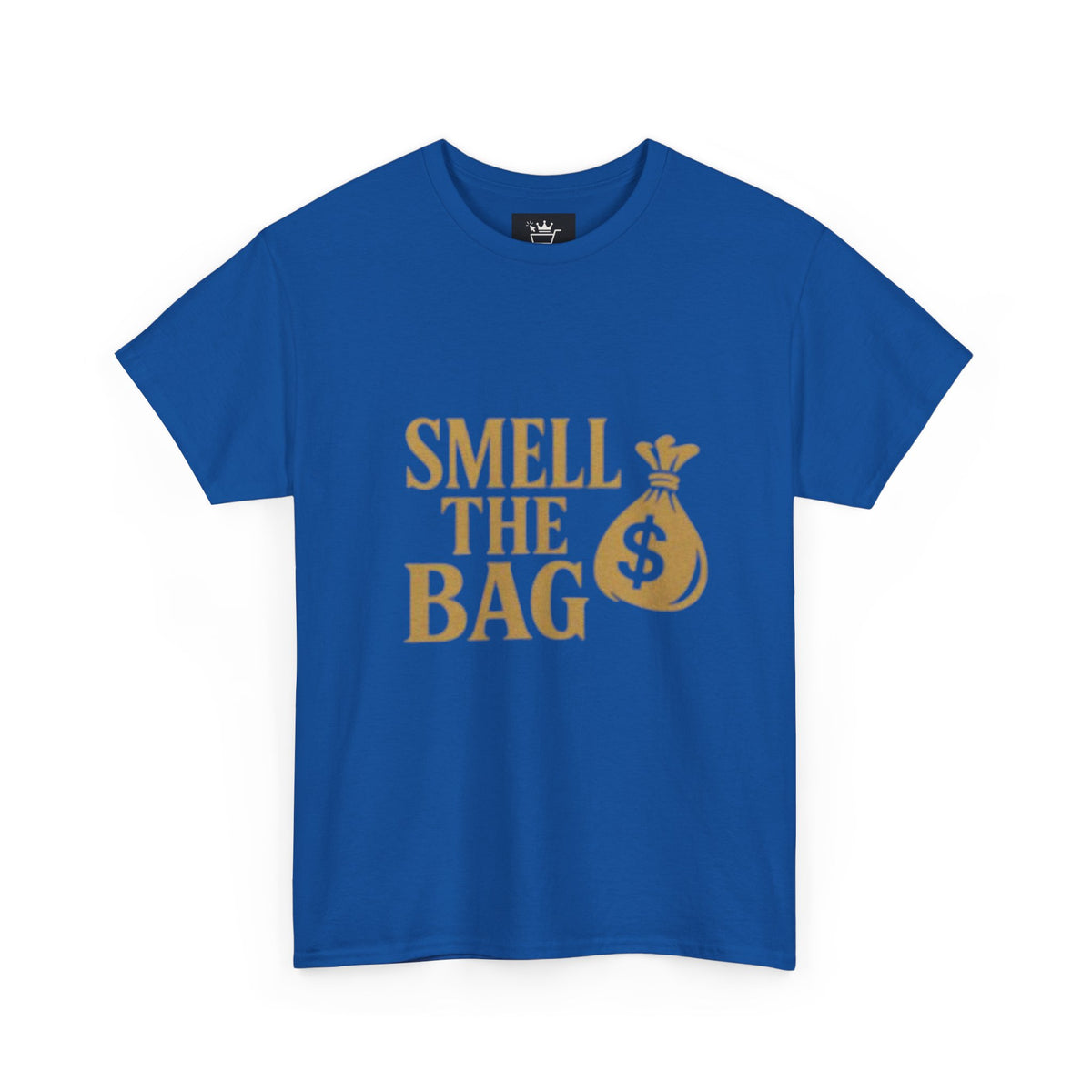 Smell The Bag | Money Making Motivational Tee