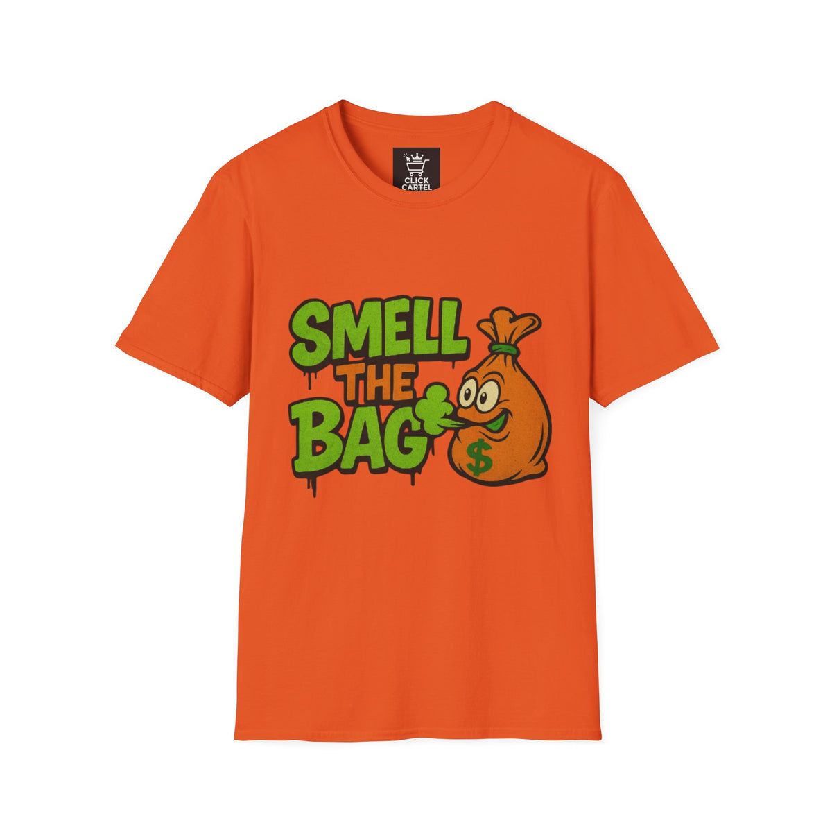 Smell The Bag | Money Making Motivational Tee