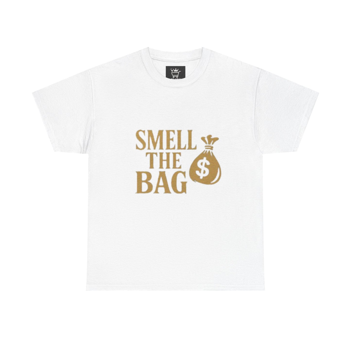 Smell The Bag | Money Making Motivational Tee
