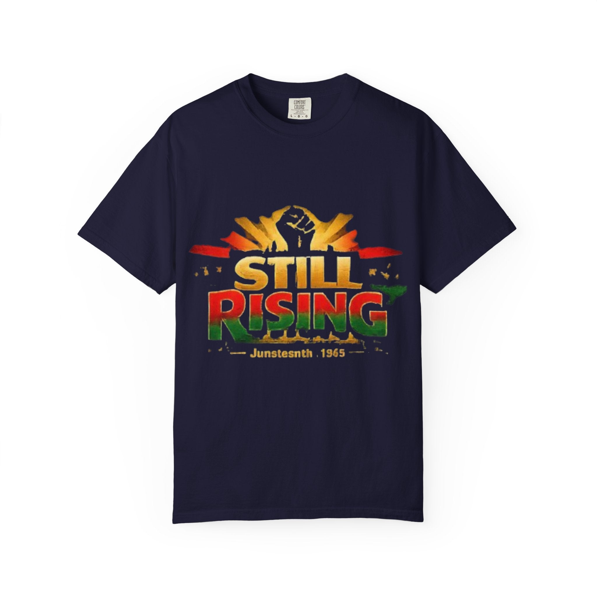 Still Rising Juneteenth T-Shirt — Empowerment Graphic Tee
