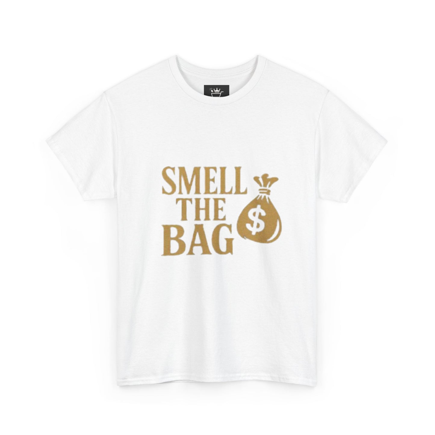Smell The Bag | Money Making Motivational Tee