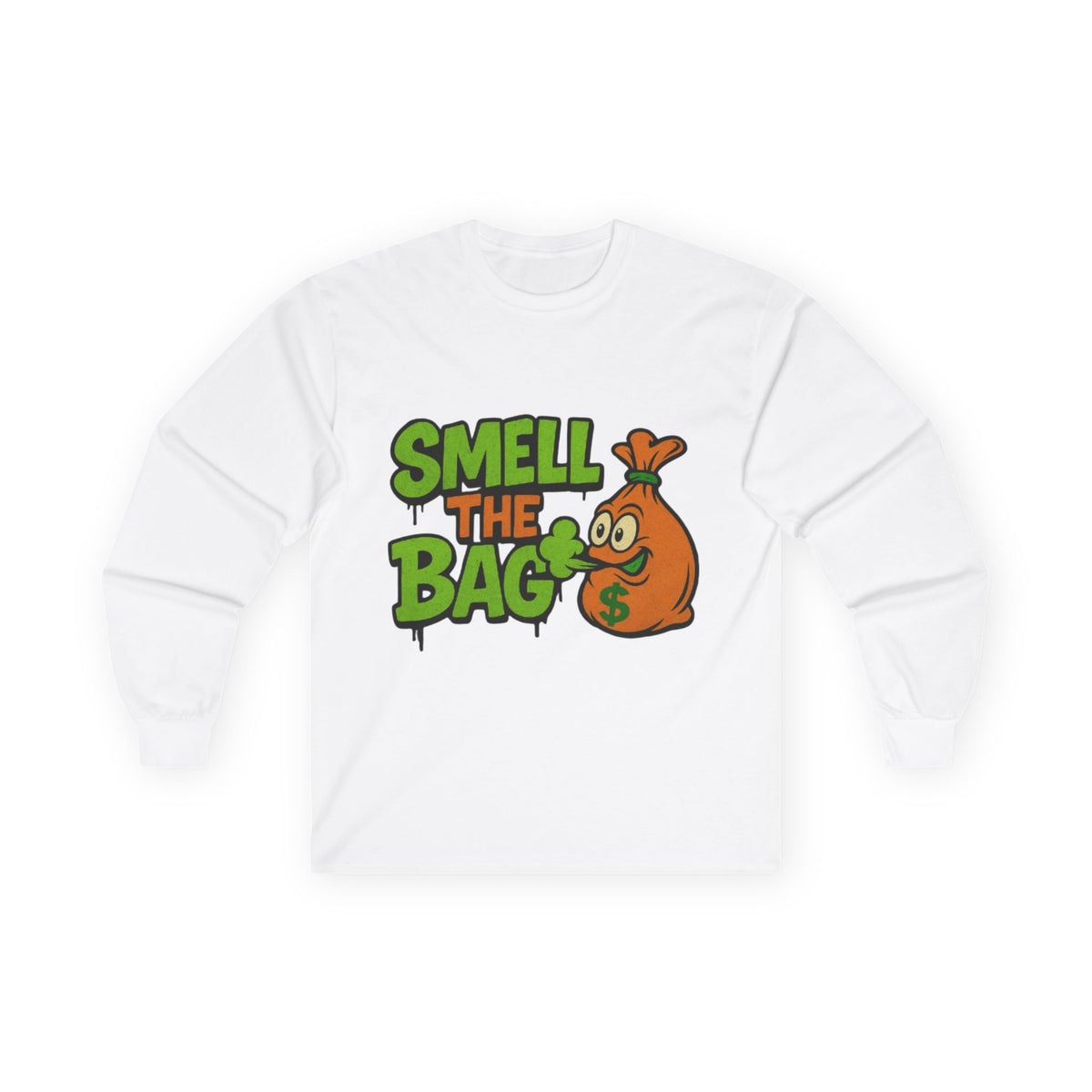 Smell The Bag | Money Making Motivation Long Sleeve