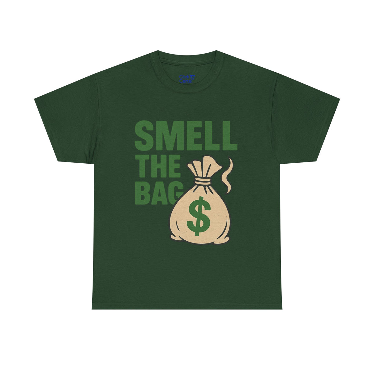 Smell The Bag | Money Making Motivational Tee