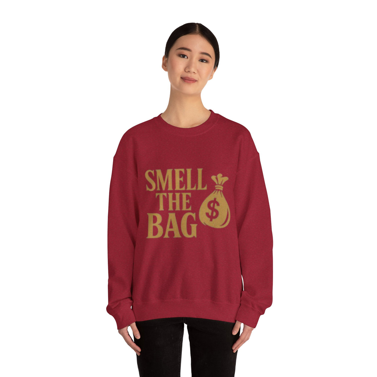 Smell The Bag | Money Making Motivation Sweatshirt