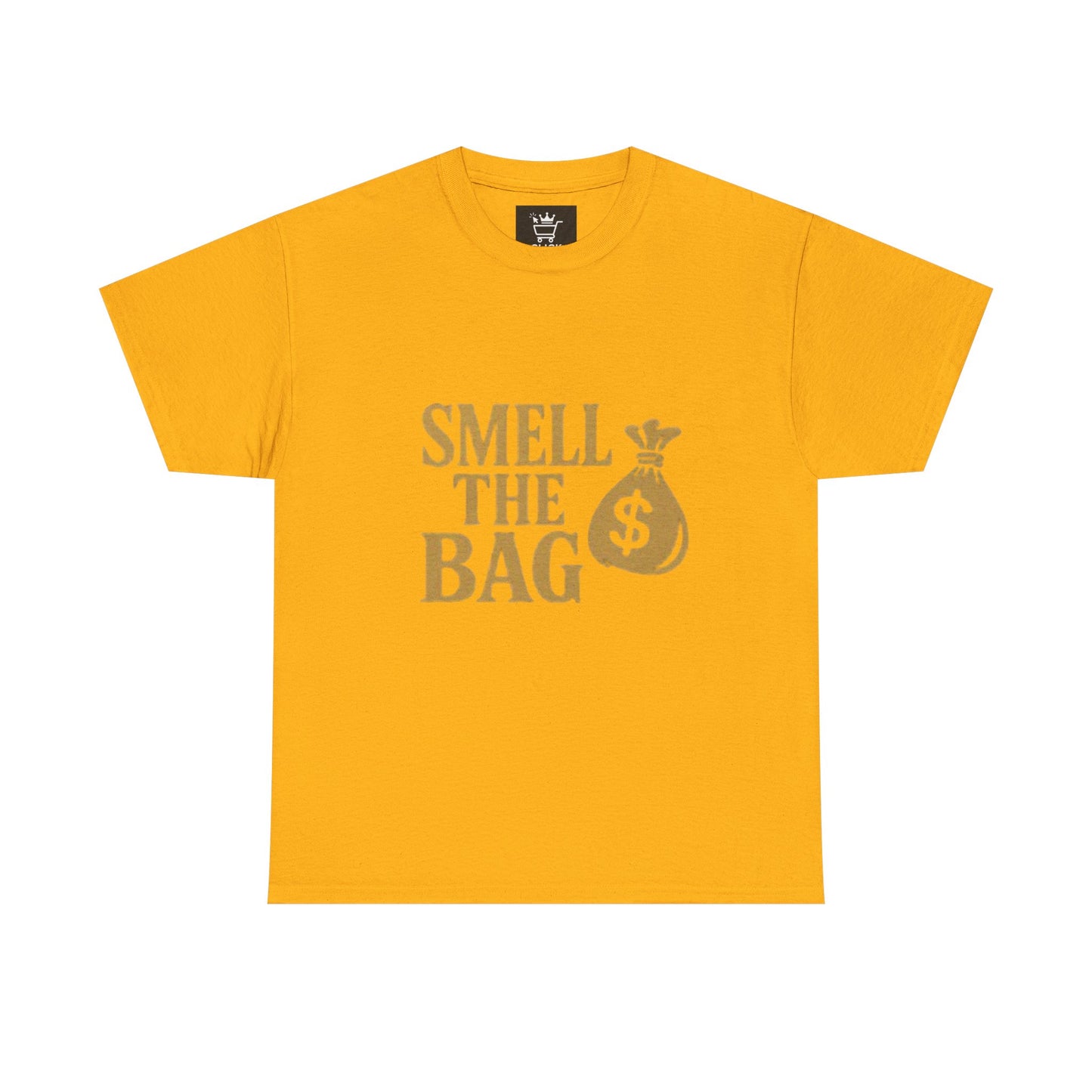 Smell The Bag | Money Making Motivational Tee