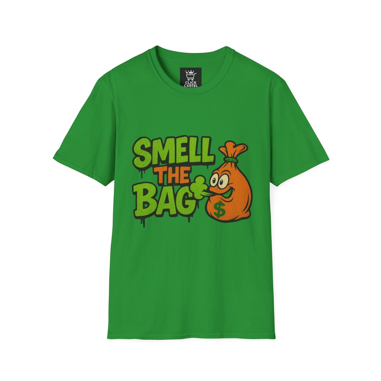 Smell The Bag | Money Making Motivational Tee