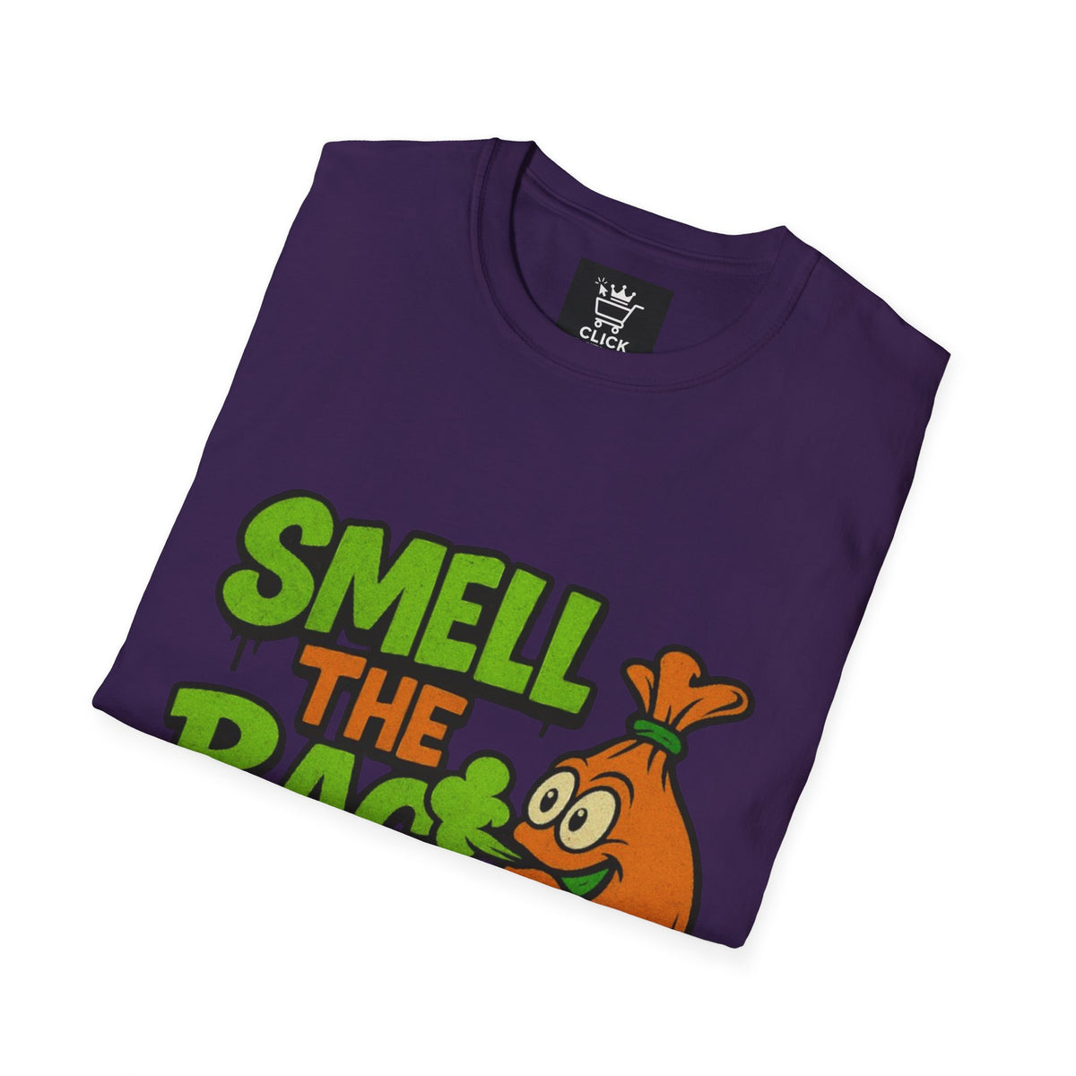 Smell The Bag | Money Making Motivational Tee