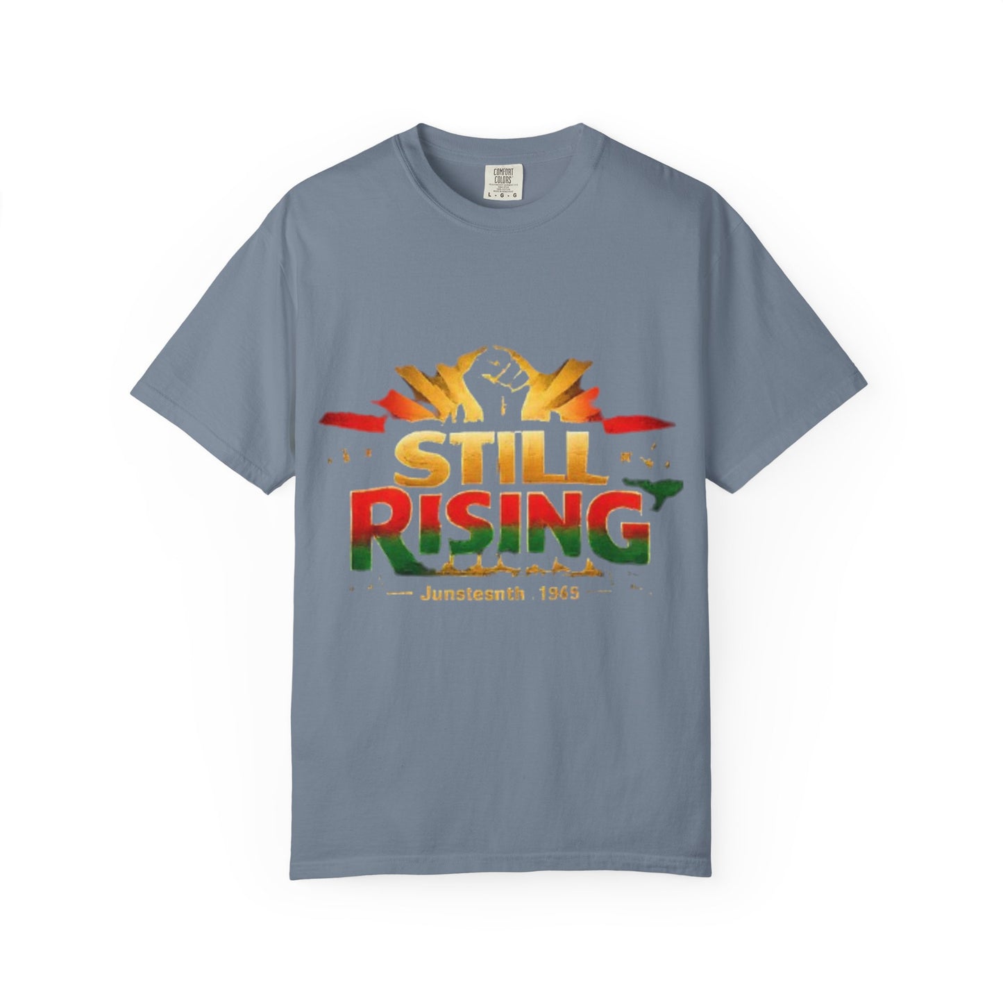 Still Rising Juneteenth T-Shirt — Empowerment Graphic Tee