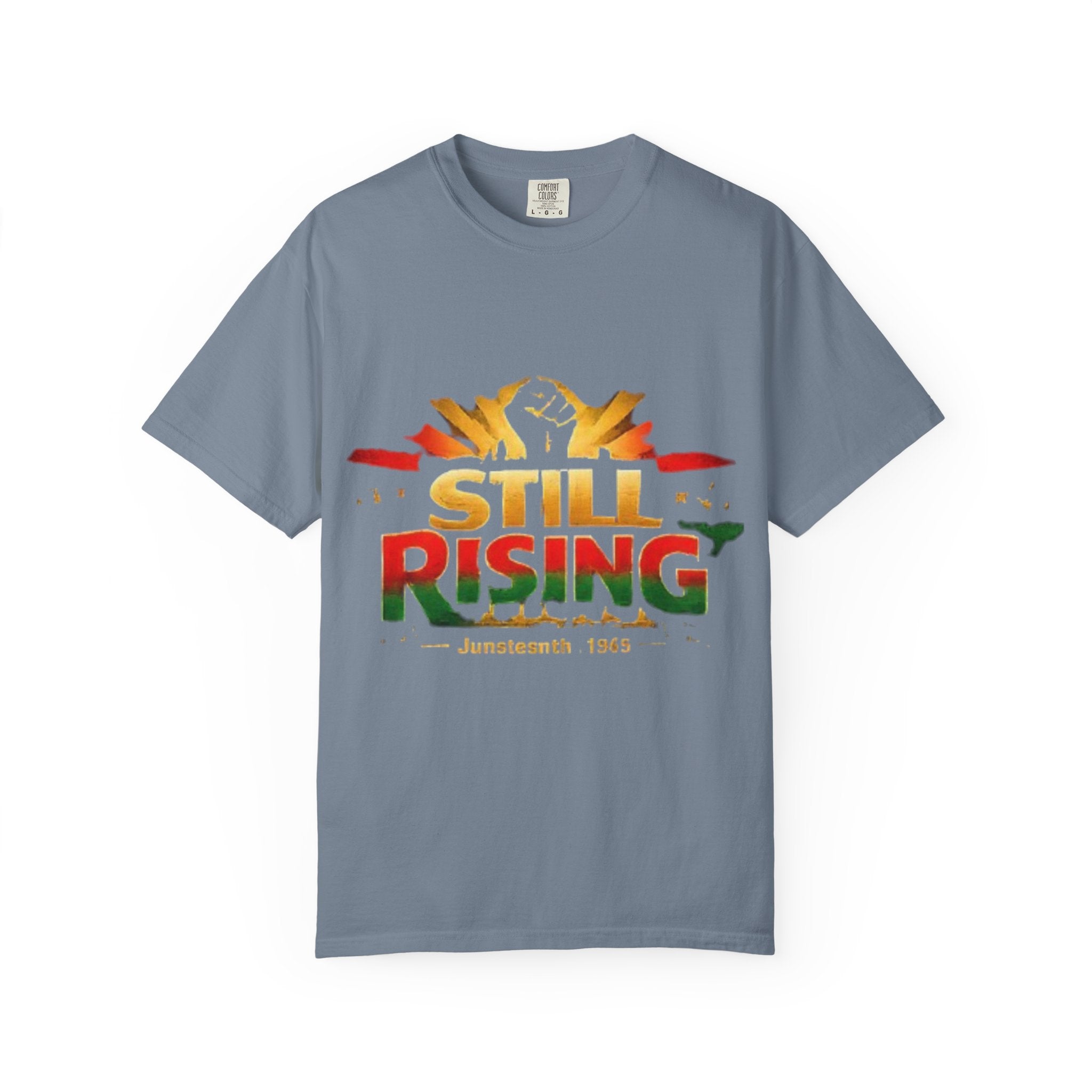 Still Rising Juneteenth T-Shirt — Empowerment Graphic Tee