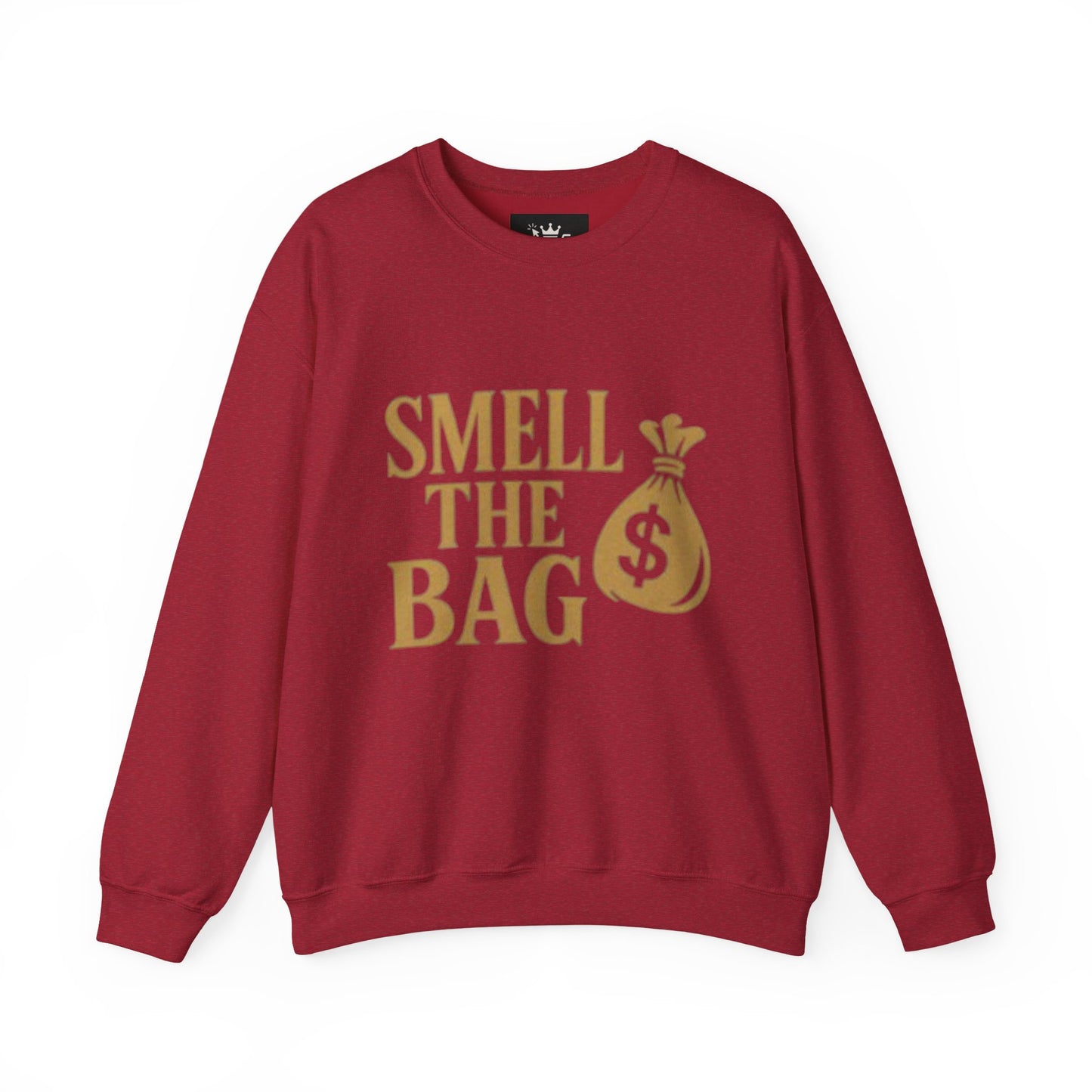 Smell The Bag | Money Making Motivation Sweatshirt