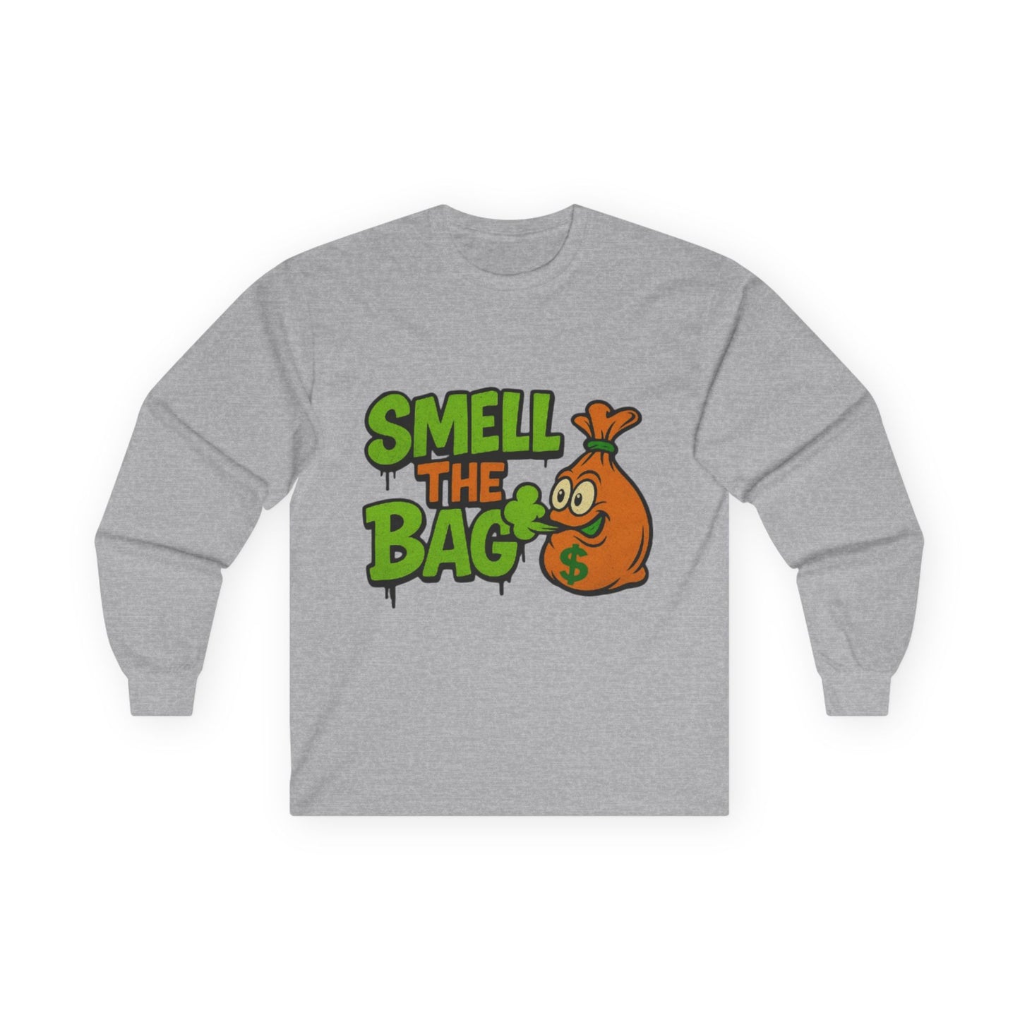 Smell The Bag | Money Making Motivation Long Sleeve