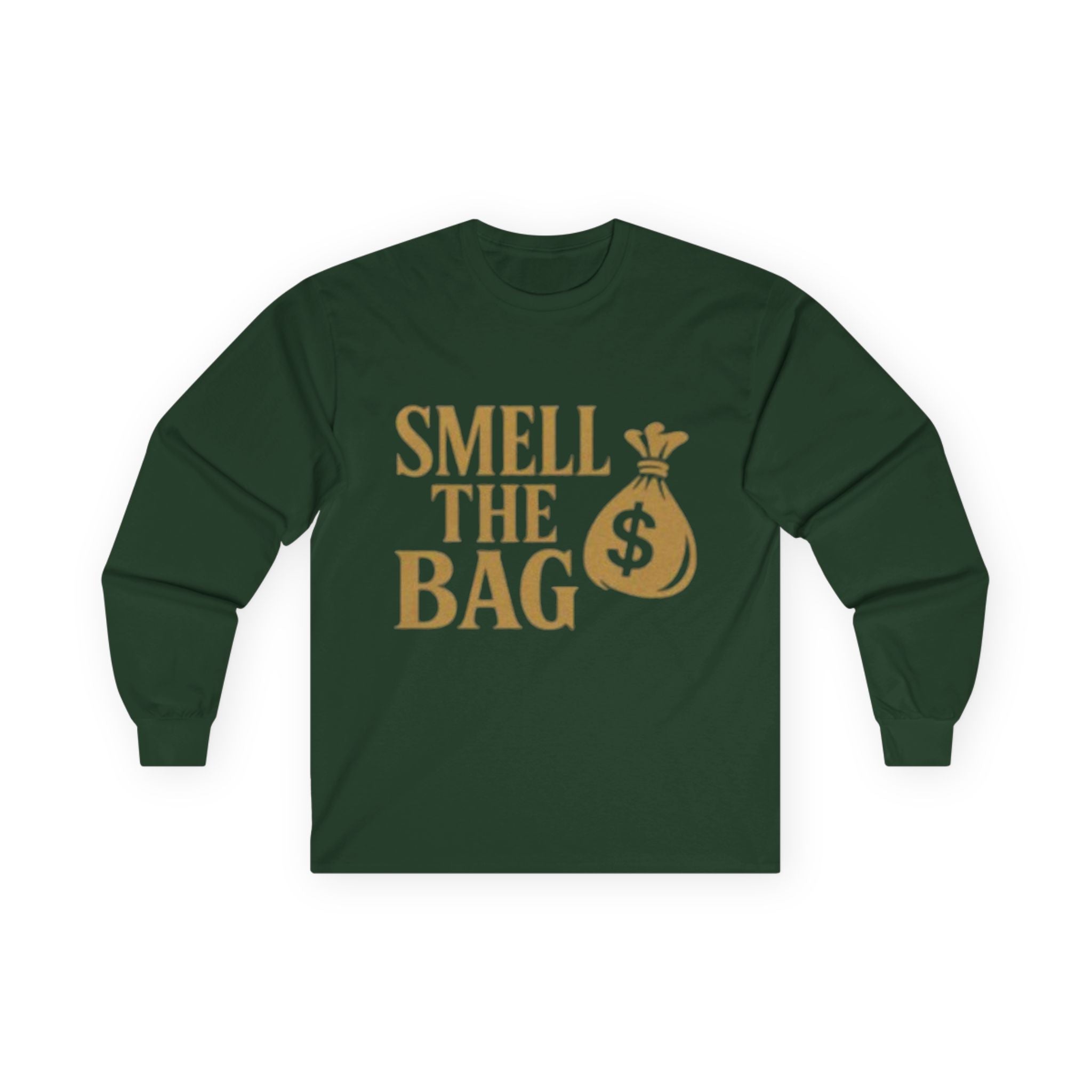 Money Motivational Long Sleeve Tee, Gift for Entrepreneurs, Hustler T-Shirt, Funny Business Top, Smell the Bag Shirt
