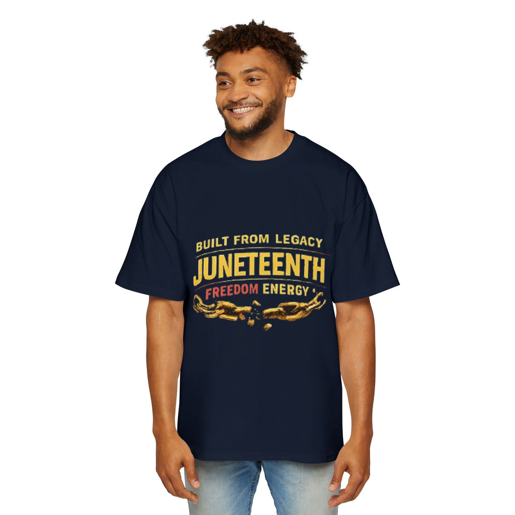 Juneteenth Freedom Energy T-Shirt — "Built From Legacy" Mens Oversized Tee