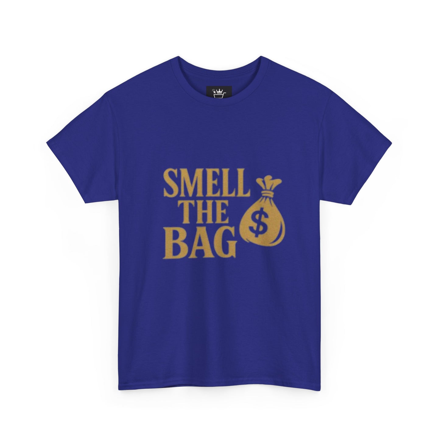 Smell The Bag | Money Making Motivational Tee