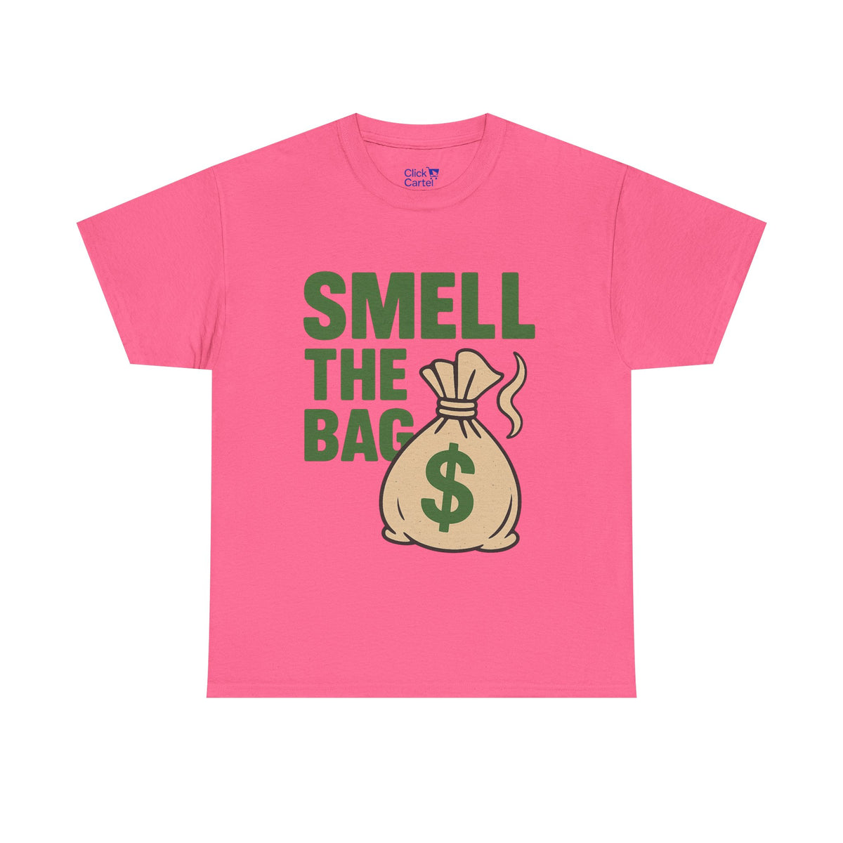 Smell The Bag | Money Making Motivational Tee