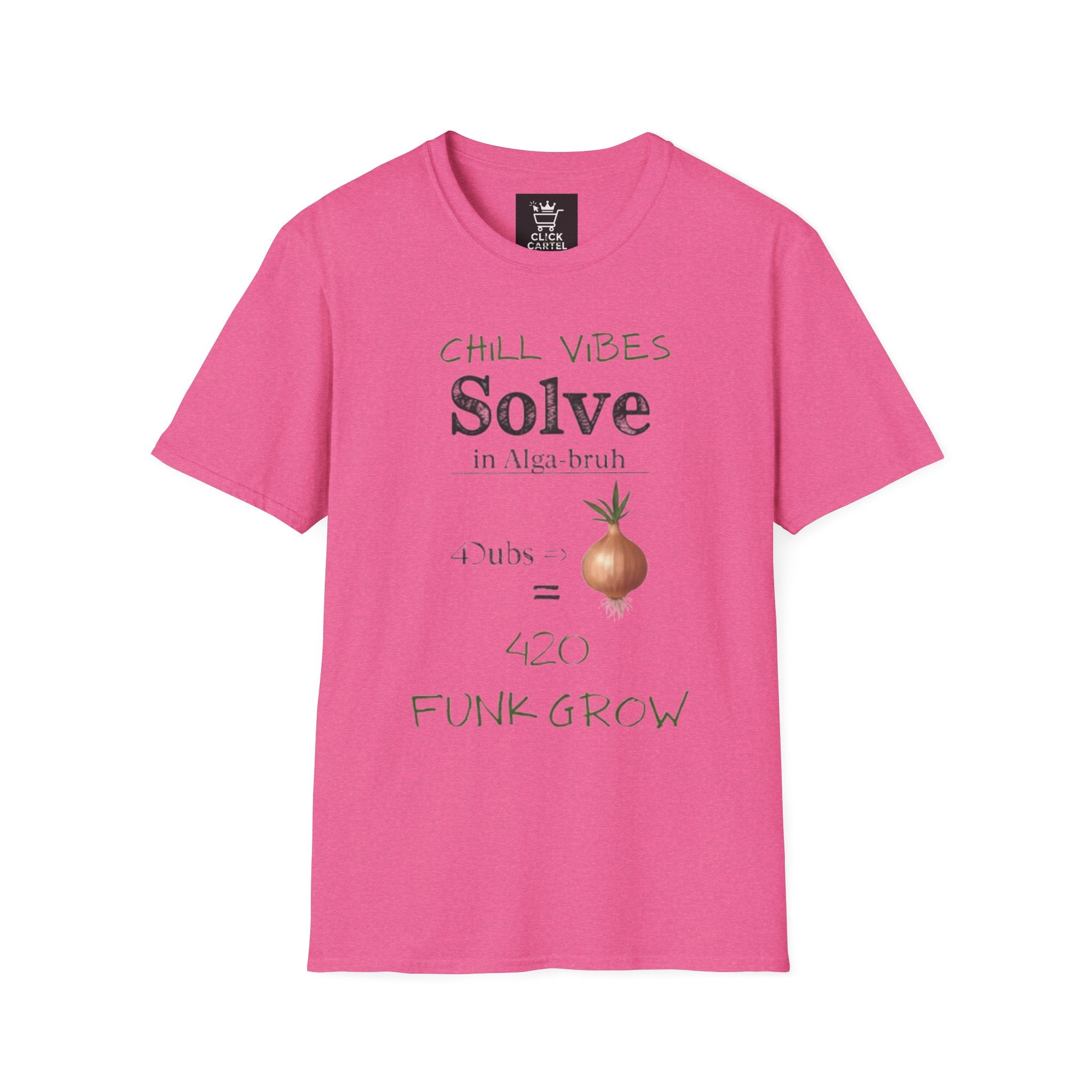 T-Shirt — "Chill Vibes Solve" Onion Graphic Tee (420 Funk Grow)