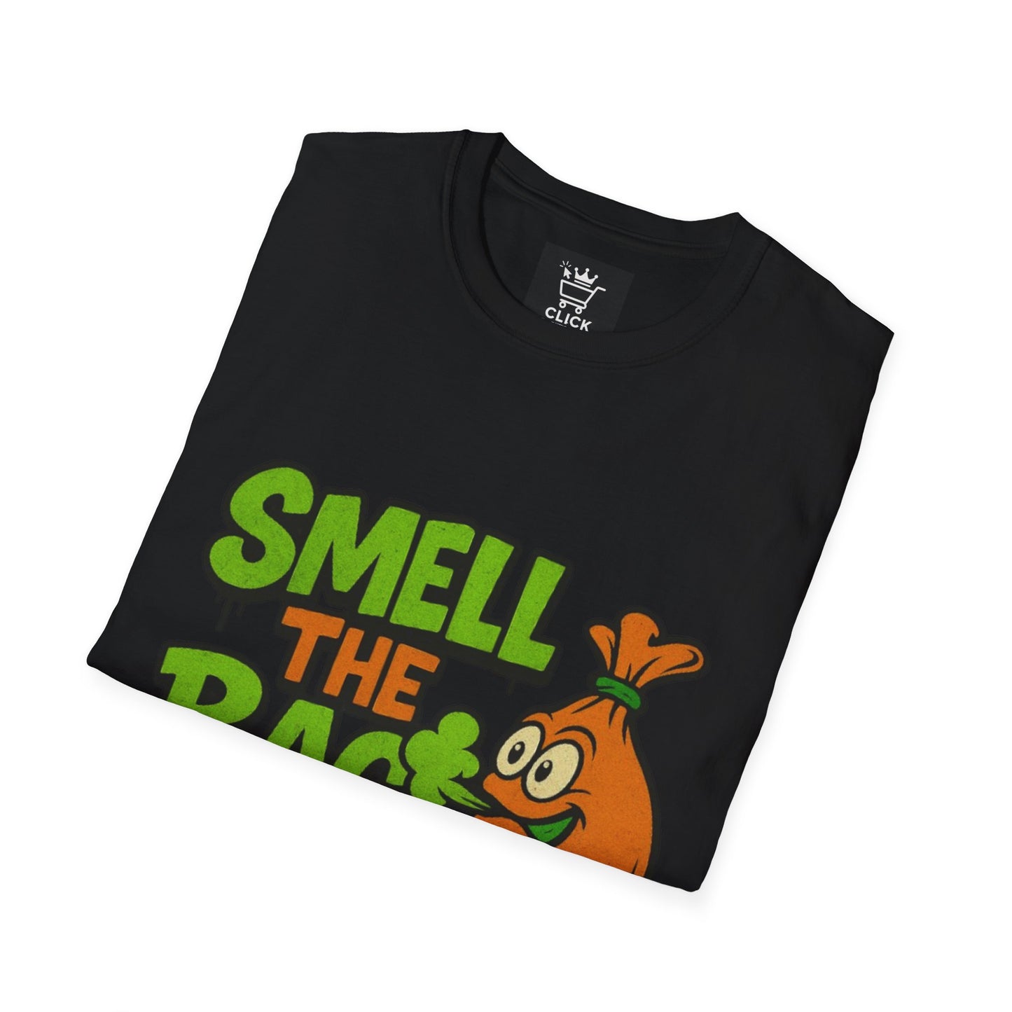 Smell The Bag | Money Making Motivational Tee