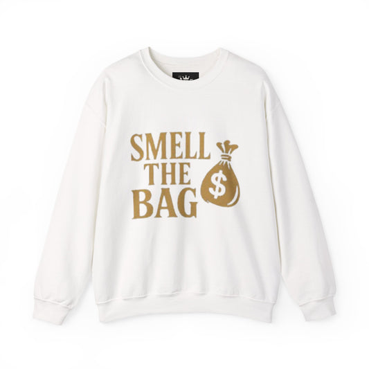 Smell The Bag | Money Making Motivation Sweatshirt
