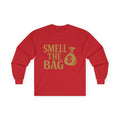 Money Motivational Long Sleeve Tee, Gift for Entrepreneurs, Hustler T-Shirt, Funny Business Top, Smell the Bag Shirt