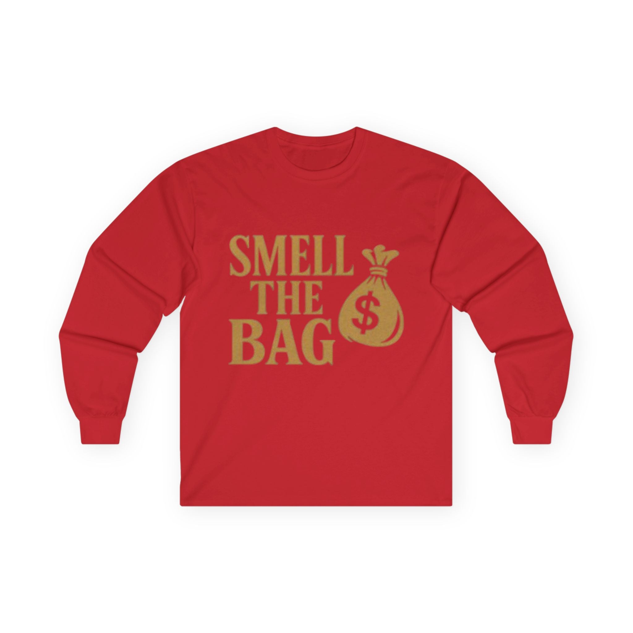 Money Motivational Long Sleeve Tee, Gift for Entrepreneurs, Hustler T-Shirt, Funny Business Top, Smell the Bag Shirt