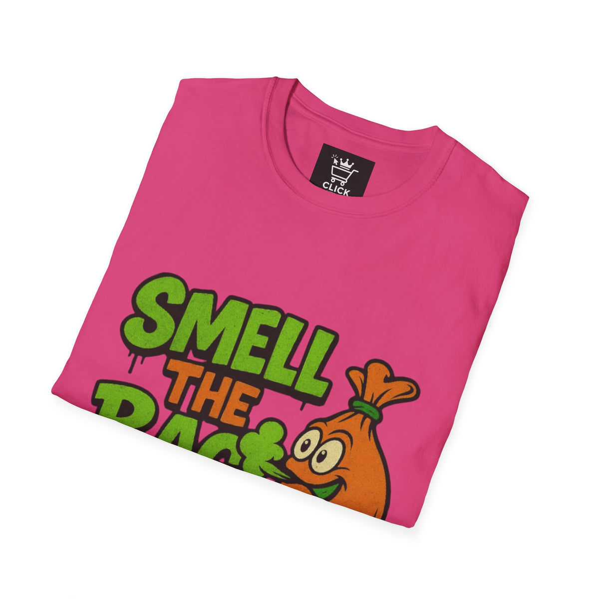 Smell The Bag | Money Making Motivational Tee