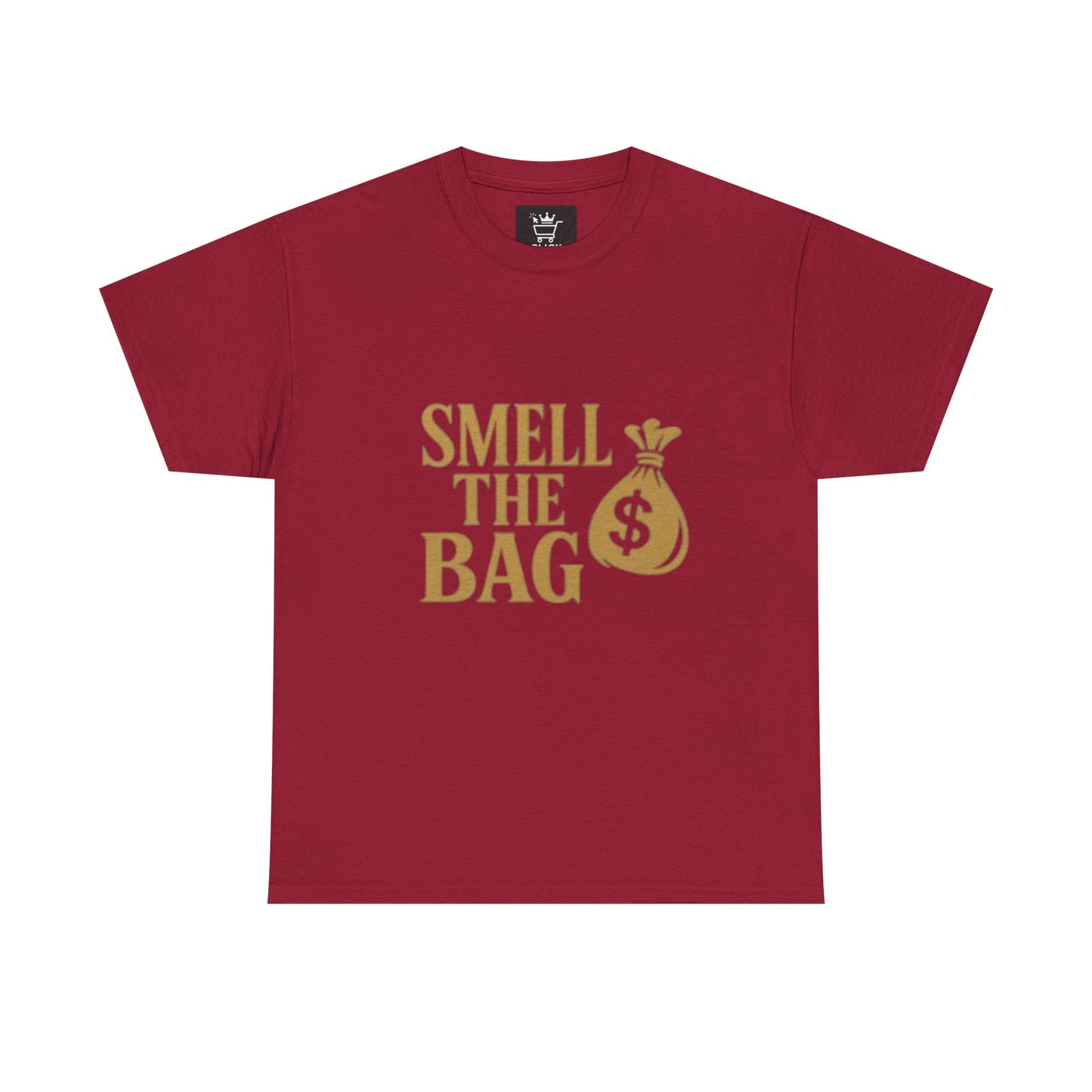 Smell The Bag | Money Making Motivational Tee