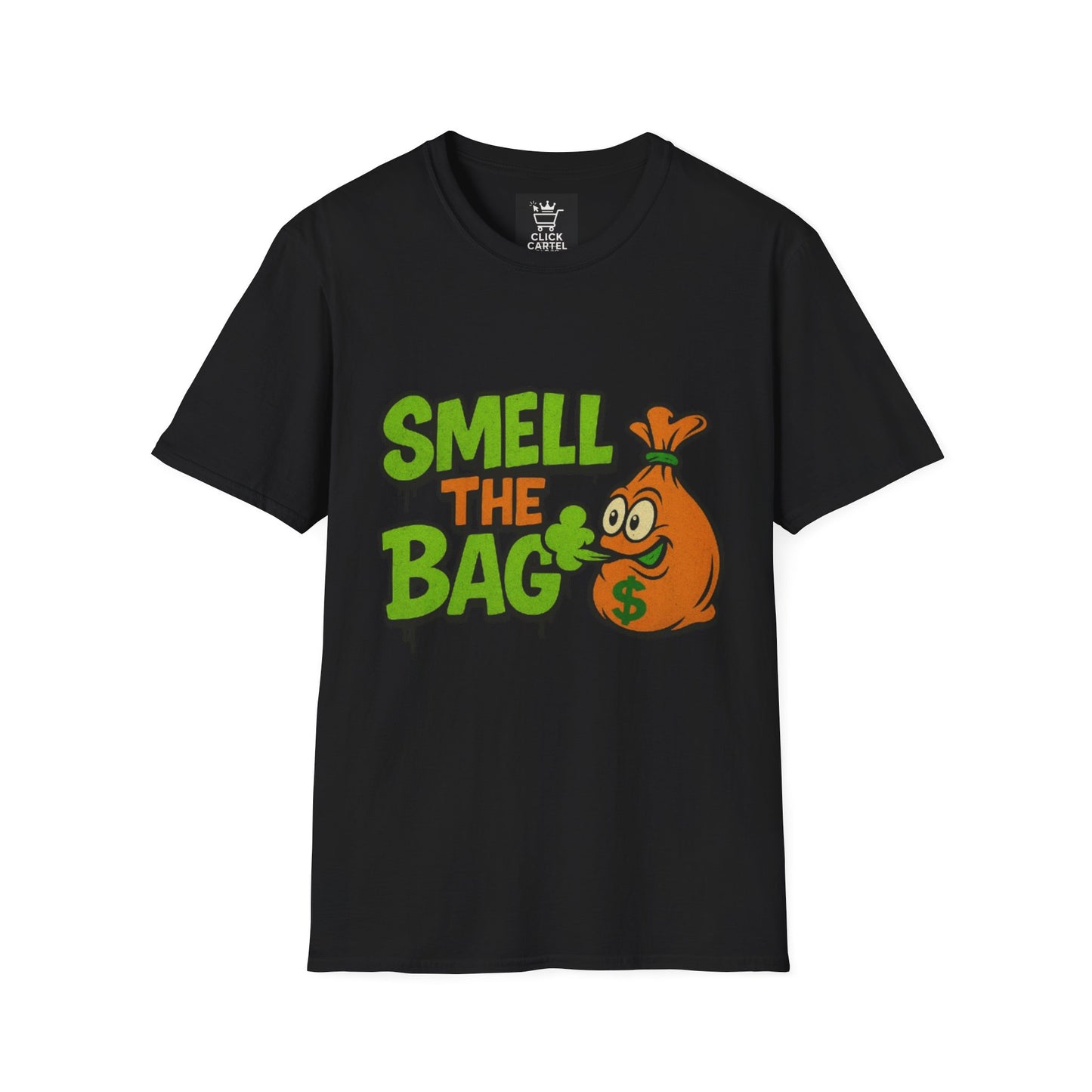 Smell The Bag | Money Making Motivational Tee