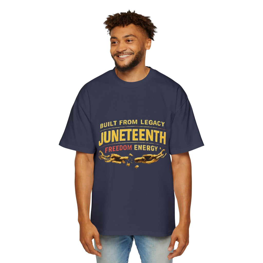 Juneteenth Freedom Energy T-Shirt — "Built From Legacy" Mens Oversized Tee