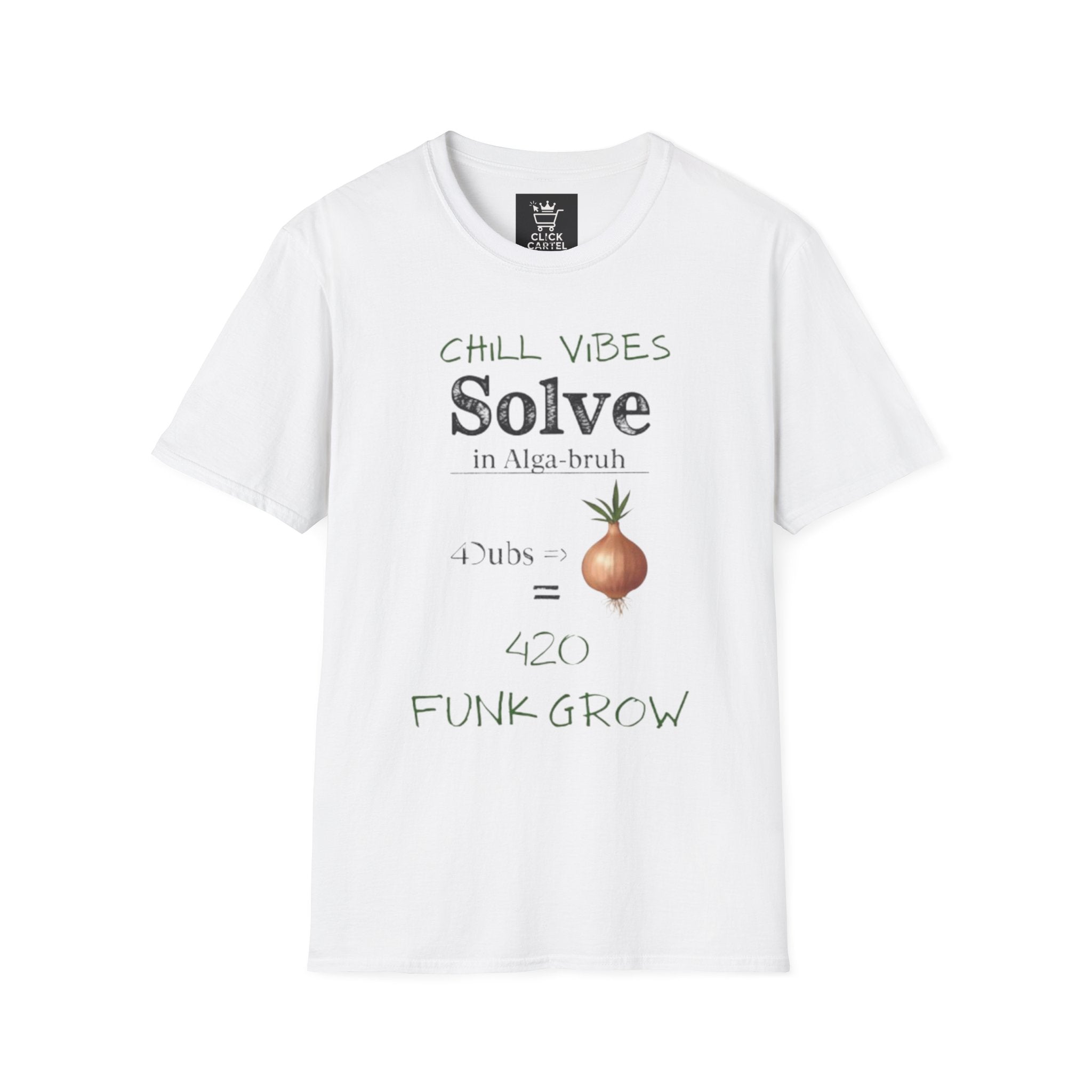 T-Shirt — "Chill Vibes Solve" Onion Graphic Tee (420 Funk Grow)
