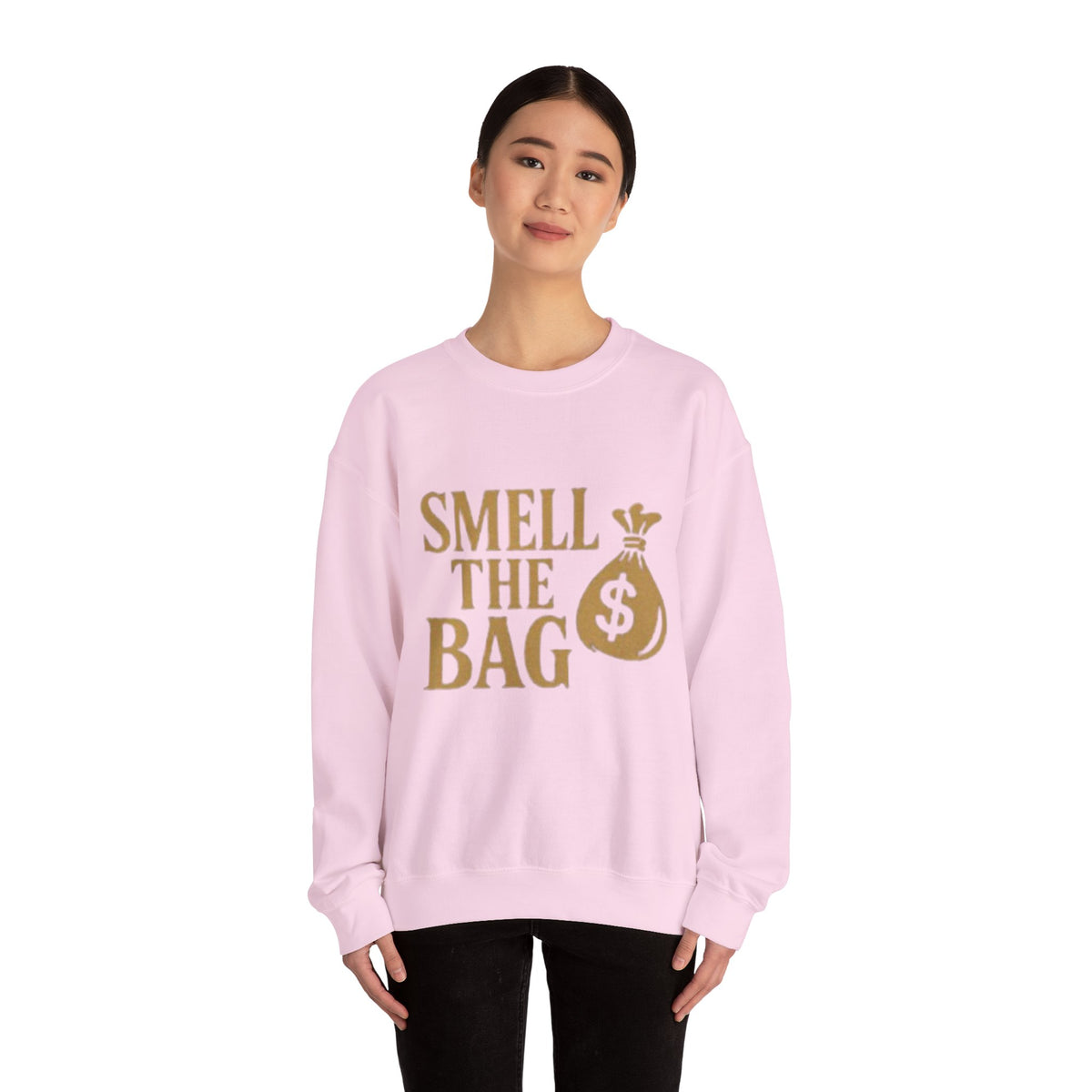 Smell The Bag | Money Making Motivation Sweatshirt