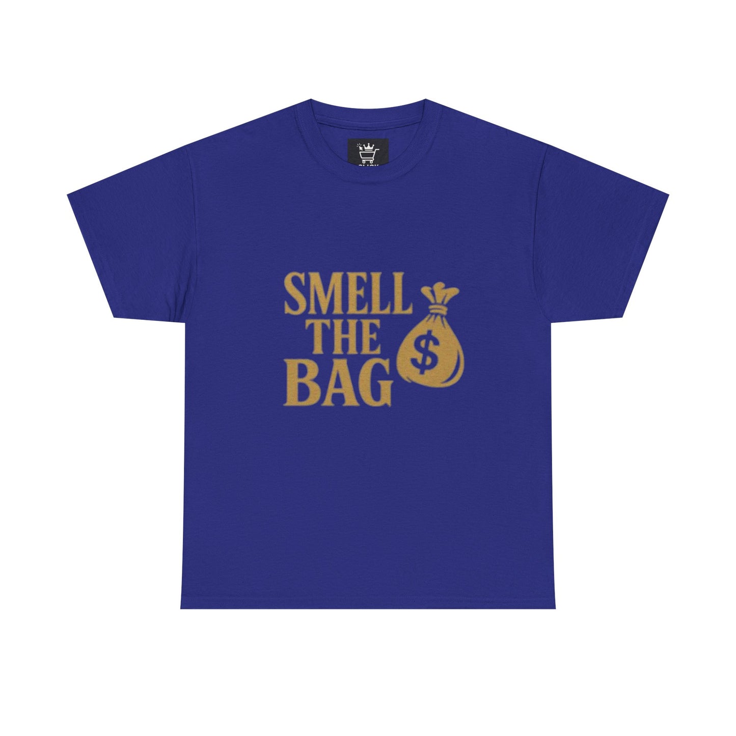 Smell The Bag | Money Making Motivational Tee