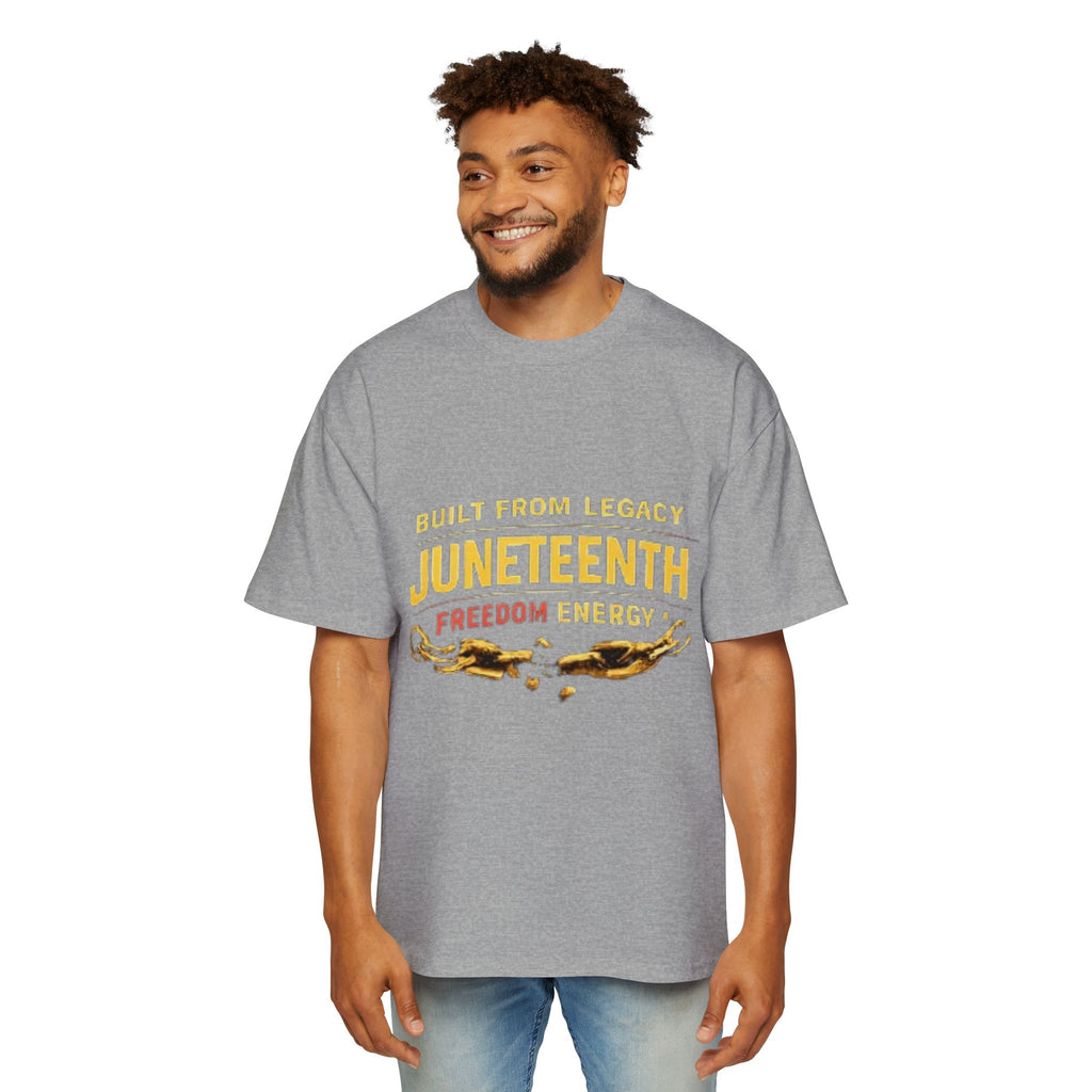 Juneteenth Freedom Energy T-Shirt — "Built From Legacy" Mens Oversized Tee