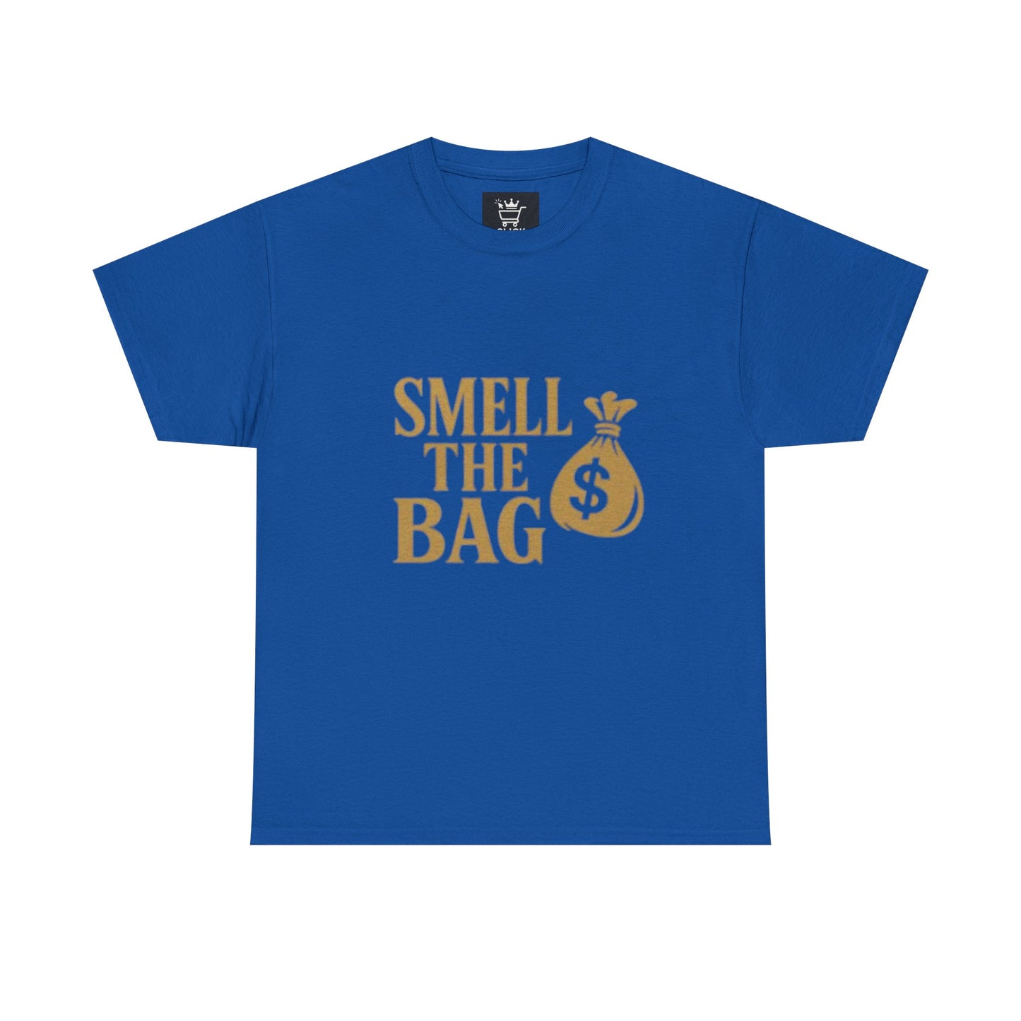 Smell The Bag | Money Making Motivational Tee