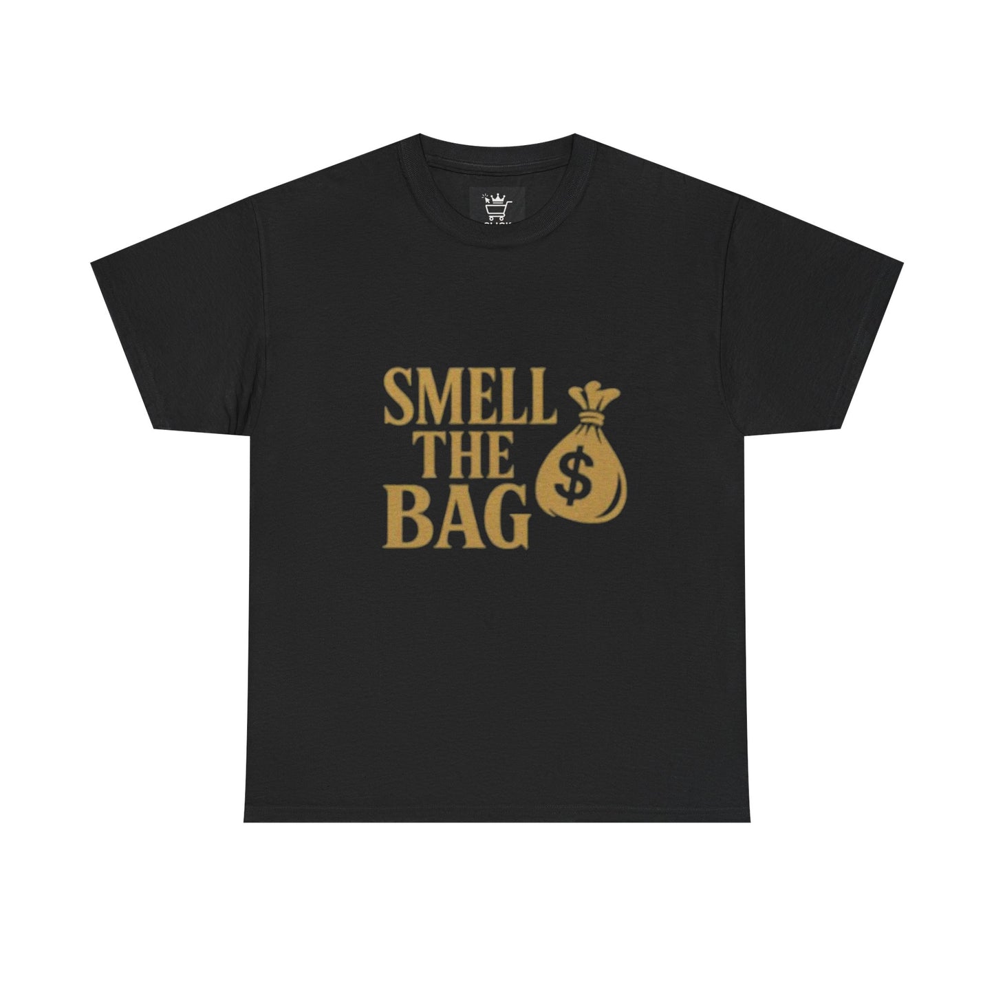 Smell The Bag | Money Making Motivational Tee