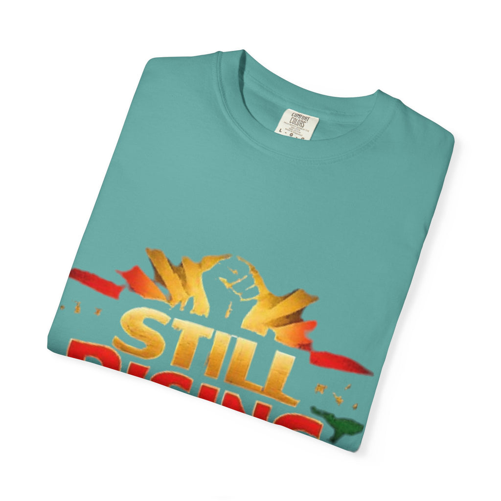 Still Rising Juneteenth T-Shirt — Empowerment Graphic Tee