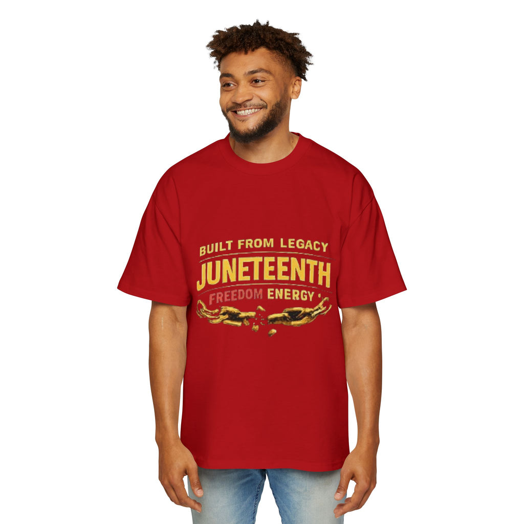 Juneteenth Freedom Energy T-Shirt — "Built From Legacy" Mens Oversized Tee